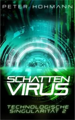 Obrázok produktu pre Schattenvirus (Technologische Singularität 2)