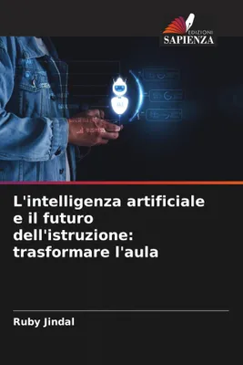 Produktbild von Künstliche Intelligenz und die Zukunft der Bildung: Die Transformation des Klassenzimmers