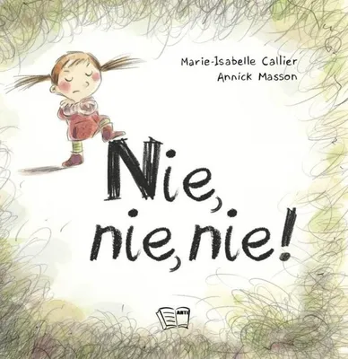 Zdjęcie produktu dla ISBN Nie, nie, nie!, Polski, Twarda okładka, 32 stron(y)