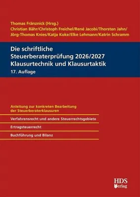 Produktbild von Die schriftliche Steuerberaterprüfung 2026/2027 Klausurtechnik und Klausurtaktik