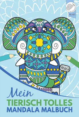 Produktbild von Mein tierisch tolles Mandala Malbuch