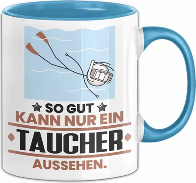 Produktbild von Taucher Geschenk Tasse So Gut Kann Nur Ein Taucher Aussehen Geschenkidee Kaffee-Becher (Blau)