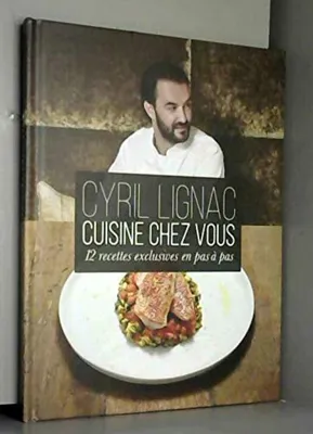 Image de Cyril Lignac Cuisine chez vous