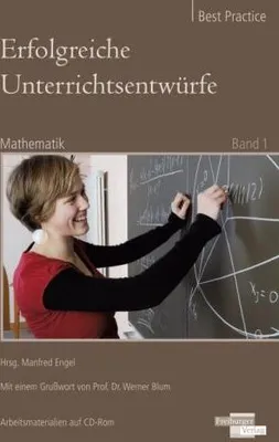 Produktbild von Erfolgreiche Unterrichtsentwürfe. Mathematik Band 1