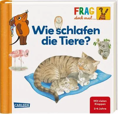 Produktbild von Frag doch mal ... die Maus!: Wie schlafen die Tiere?