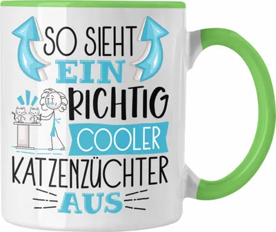 Produktbild von Trendation - Katzenzüchter Tasse So Sieht Ein Richtig Cooler Katzenzüchter Aus Geschenk Lustiger Spruch Geschenkidee (Grün)