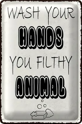 Produktbild von Blechschild Hinweis 18x12cm wash your hands filthy animal