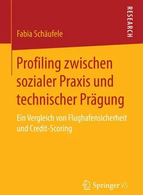 Image de Profiling zwischen sozialer Praxis und technischer Prägung