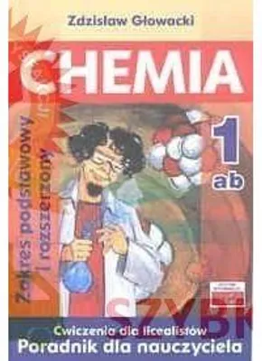 Zdjęcie produktu dla Chemia 1 ćw LO. Poradnik dla nauczyciela - Zdzisław Głowacki