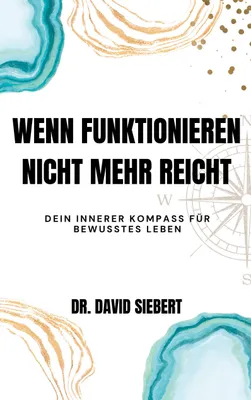 Produktbild von Wenn Funktionieren nicht mehr reicht