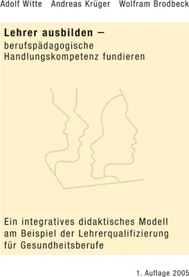 Produktbild von Lehrer ausbilden - berufspädagogische Handlungskompetenz fundieren