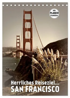 Produktbild von Herrliches Reiseziel... SAN FRANCISCO (Tischkalender 2027 DIN A5 hoch), CALVENDO Monatskalender