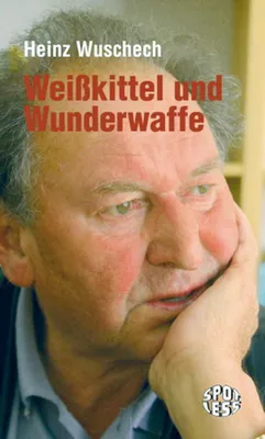 Zdjęcie produktu dla Wuschech, H: Weißkittel und Wunderwaffe