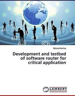 Produktbild von Development and testbed of software router for critical application