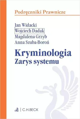 Image de Kryminologia. Zarys systemu. Podręcznik dla studentów prawa i praktyków