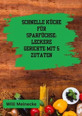Zdjęcie produktu dla Schnelle Küche für Sparfüchse: