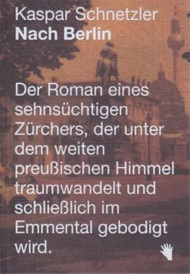 Obrázok produktu pre Schnetzler, K: Nach Berlin
