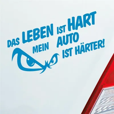 Produktbild von Auto Aufkleber Das Leben ist Hart mein Auto ist härter! 19x9,5 cm Hellblau Sticker Heckscheibenaufkleber