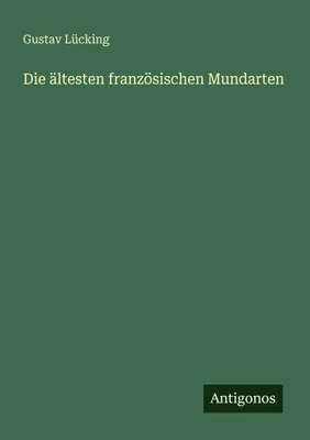 Produktbild von Die ältesten französischen Mundarten