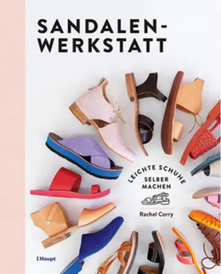 Obrázok produktu pre Buch: Schuhmacherei für Anfänger – 14 Modelle mit Schritt-für-Schritt-Anleitung und Originalgrößen-Vorlagen