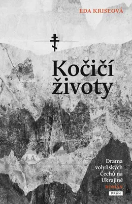 Zdjęcie produktu dla Kočičí životy - Drama volyňských Čechů na Ukrajině