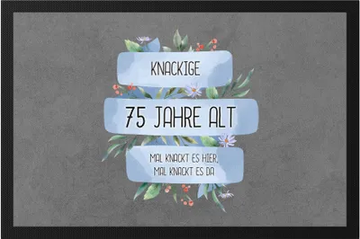Produktbild von Knackige 75 Jahre Alt Fußmatte Humorvoll Spruch-Beutel Mal Knackt Es Hier Geschenkidee 75. Geburtstag