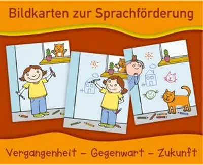 Image de Bildkarten zur Sprachförderung: Vergangenheit - Gegenwart - Zukunft - Neuauflage