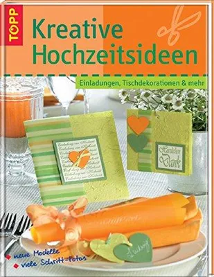Produktbild von Kreative Hochzeitsideen: Einladungen, Tischdekorationen und mehr