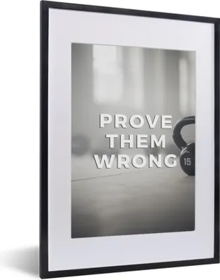 Produktbild von MuchoWow® MuchoWow® Gerahmtes Poster Sprichwörter - 'Beweise ihnen das Gegenteil' - Zitate - Sport 30x40 cm - Poster mit zchwarzem Bilderrahmen - Wandposter Schlafzimmer