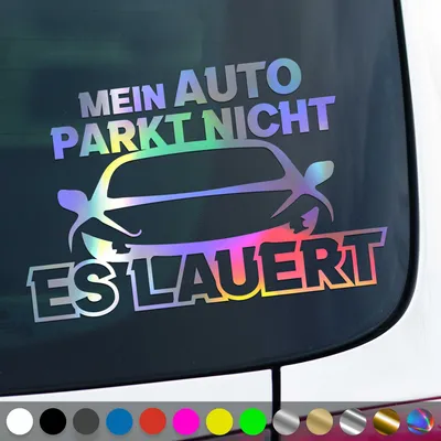 Produktbild von PantherPixel Mein Auto Parkt Nicht Aufkleber Es Lauert Tuning Sticker Auto Geschenkidee Farbe Oilslick-Hologramm