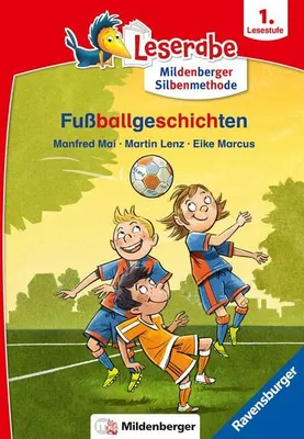 Produktbild von Fußballgeschichten - Leserabe ab 1. Klasse - Erstlesebuch für Kinder ab 6 Jahren (mit Mildenberger Silbenmethode)