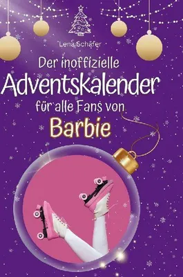 Produktbild von Der inoffizielle Adventskalender für alle Fans von Barbie