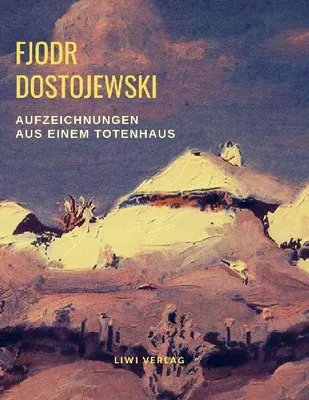 Produktbild von Aufzeichnungen aus einem Totenhaus