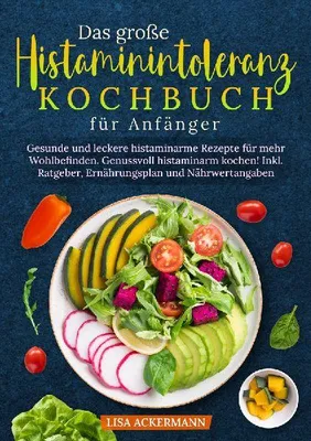 Produktbild von Das große Histaminintoleranz Kochbuch für Anfänger