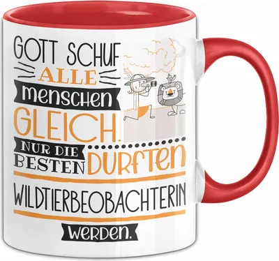 Produktbild von Wildtierbeobachterin Geschenk Becher Tasse Gott Schuf Alle Menschen Gleich Nur Die Besten Durfeten Wildtierbeobachterin Werden Geschenkidee Lustig (Rot)