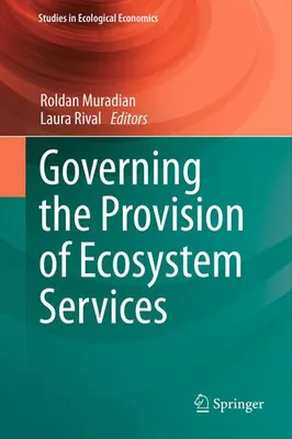 Obrázek produktu pro Governing the Provision of Ecosystem Services