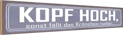 Produktbild von vianmo Holzschild 10x46 cm Kopf hoch sonst fällt Krönchen Spruch Zitat