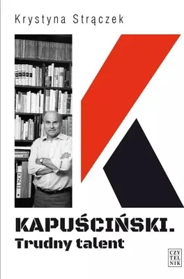 Produktbild von Kapuściński. Trudny talent