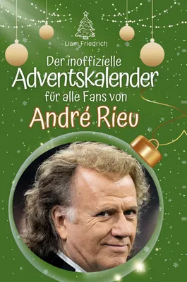 Produktbild von Der inoffizielle Adventskalender für alle Fans von André Rieu