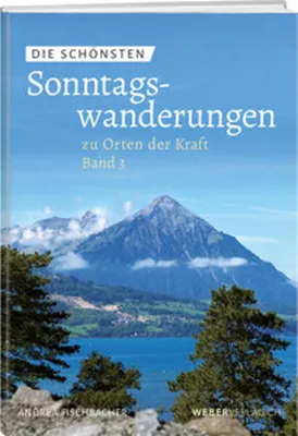 Produktbild von Die schönsten Sonntagswanderungen zu Orten der Kraft 3