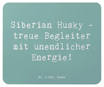 Produktbild von Mr. & Mrs. Panda Mouse Pad Spruch Siberian Husky Energie - Meeresbrise - Geschenk, treue Begleiter, Mauspad, Hunde, laptop mousepad, Hund, aktiv, Hunderassen, Abenteuer