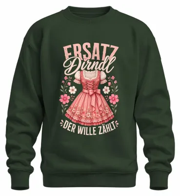 Produktbild von Ersatz Dirndl Der Wille Zählt Trachtenshirt Lederhose Bayern Sweatshirt Pullover, Flaschengrün, L