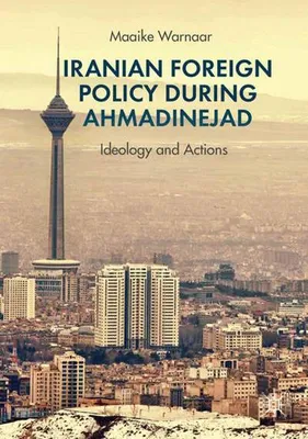 Produktbild von Iranian Foreign Policy during Ahmadinejad