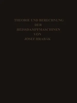 Immagine prodotto di Theorie und Practische Berechnung der Heissdampfmaschinen