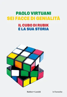 Produktbild von Sei facce di genialità. Il cubo di Rubik e la sua storia