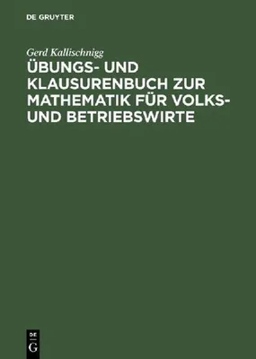 Produktbild von Übungs- und Klausurenbuch zur Mathematik für Volks- und Betriebswirte
