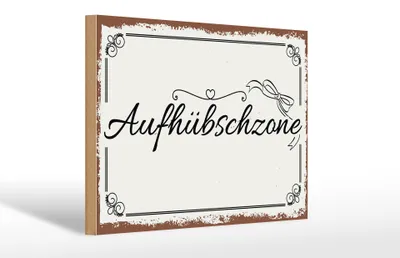Produktbild von Holzschild Spruch 30x20cm Aufhübschzone