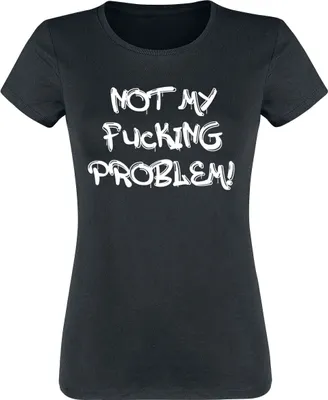 Produktbild von Sprüche T-Shirt Damen Not My Fucking Problem! schwarz L