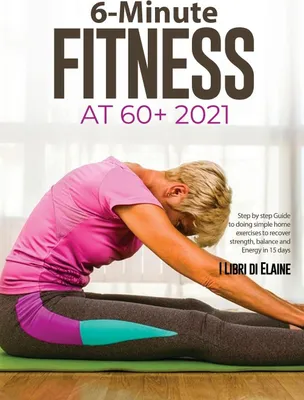 Produktbild von 6-Minute Fitness at 60+ 2021