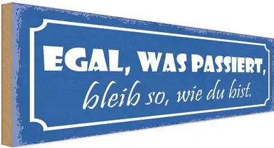 Produktbild von vianmo Holzschild 10x27 cm egal was passiert bleib wie bist Spruch Zitat